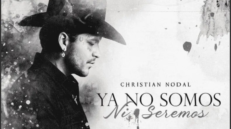 Tras truene con Belinda, Christian Nodal lanza ‘Ya no somos, ni seremos’