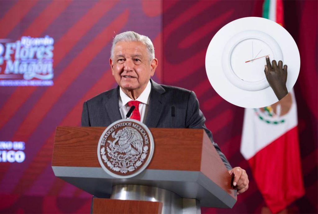 Andrés Manuel López Obrador y ajuste de reloj