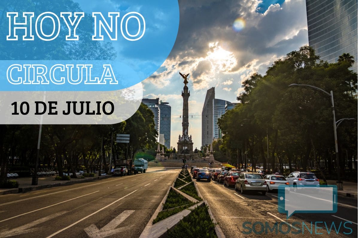 Hoy No Circula 10 de julio ¿Que autos descansan este jueves en CDMX y Edomex?