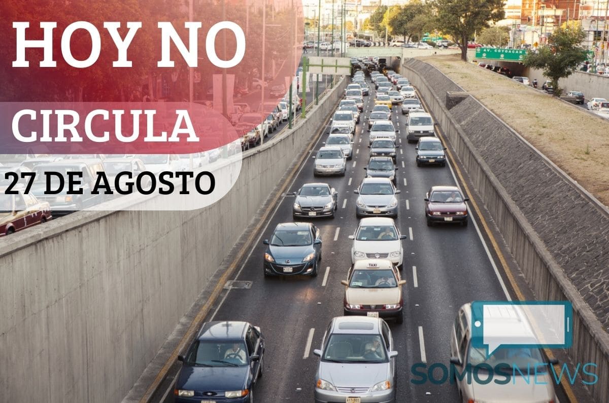 ¿Habrá contingencia ambiental? Así será el Hoy No Circula este miércoles 27 de agosto