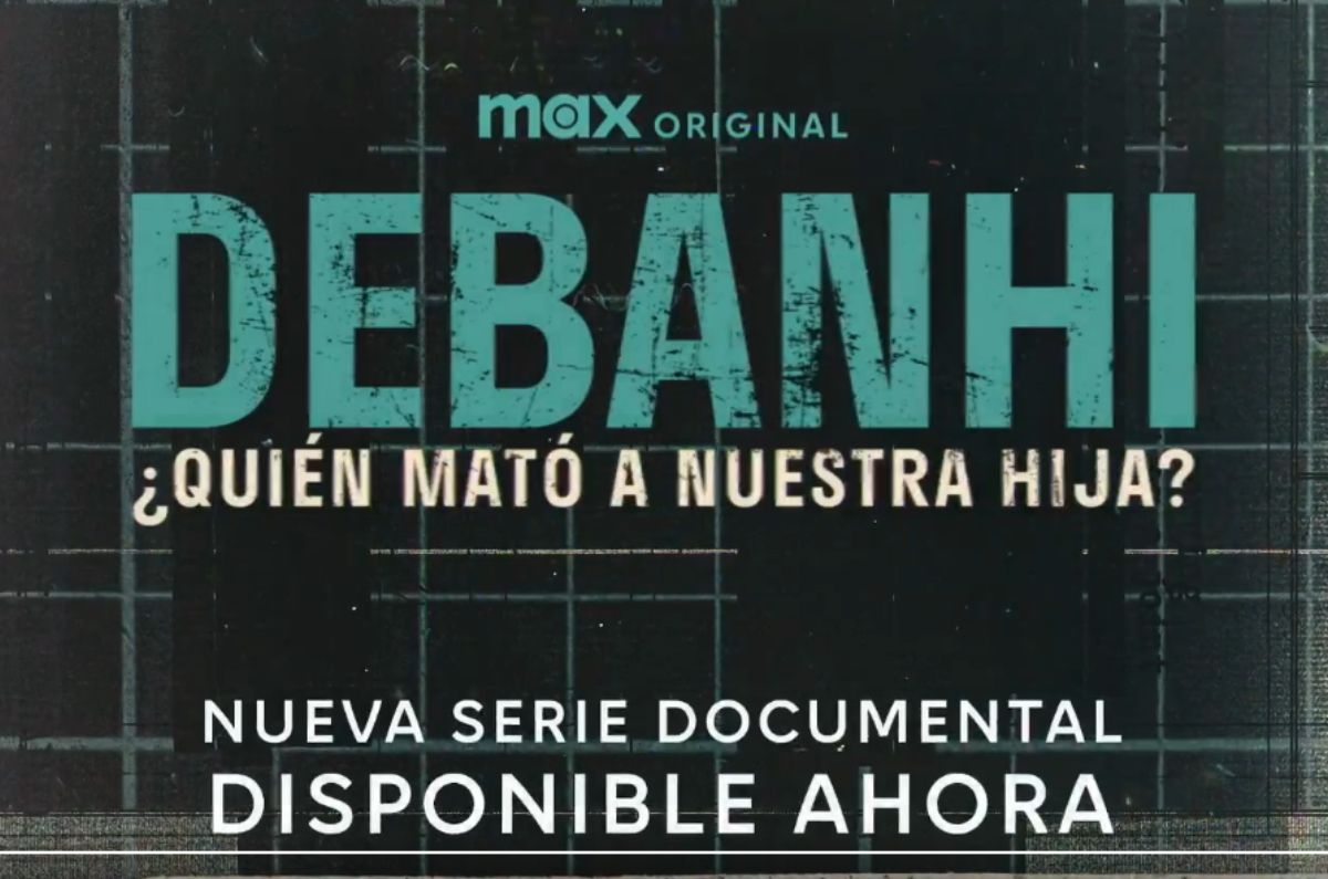 Debanhi ¿Quién mató a nuestra hija? ¿Dónde y cuándo ver GRATIS la docuserie?