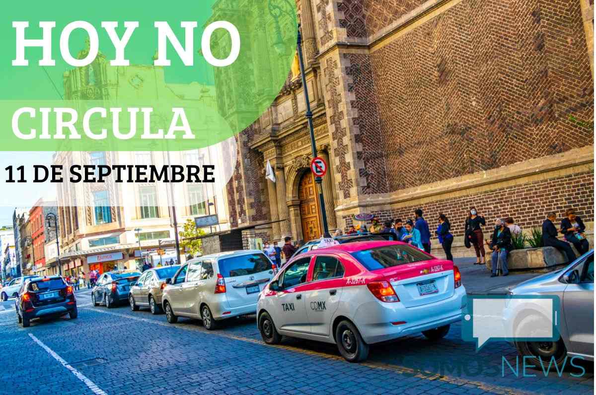 ¿Te toca descansar? Hoy No Circula 11 de septiembre en CDMX y Edomex