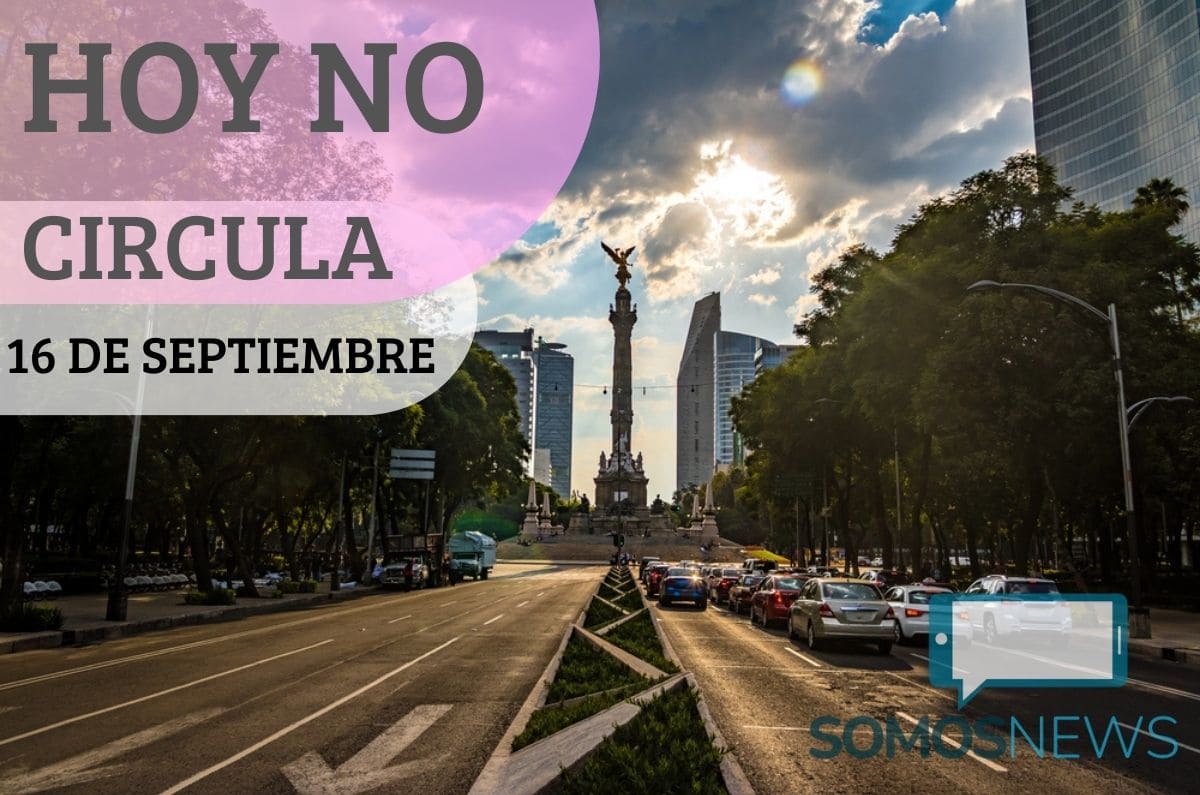 ¿Se suspende el Hoy No Circula? Así funcionará el 16 de septiembre