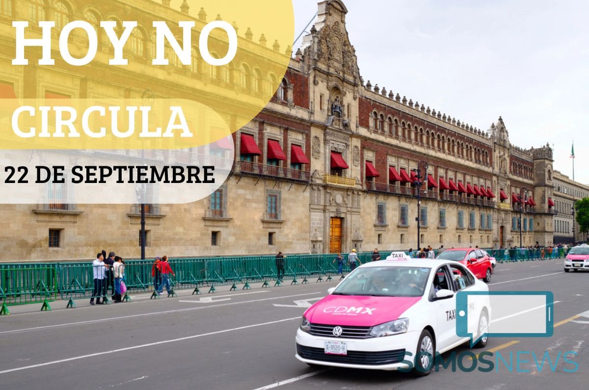 Inicio de semana sin auto para viajar: Así será el Hoy No Circula este 22 de septiembre
