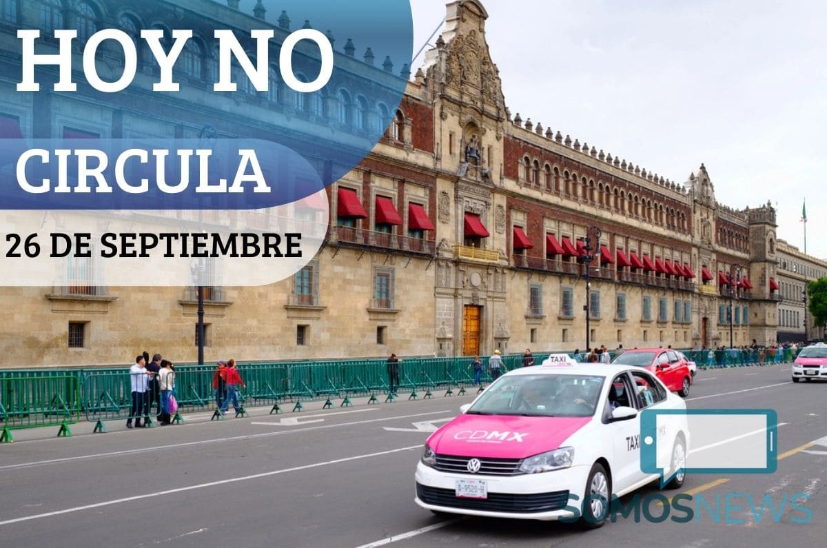 Evita las multas: Hoy No Circula 26 de septiembre en CDMX y Edomex