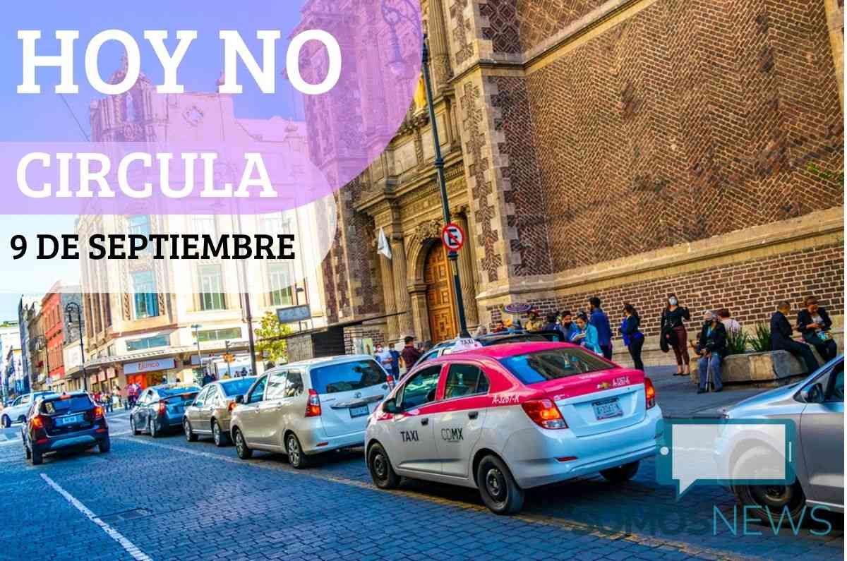 Hoy No Circula 9 de septiembre ¿Qué autos deben descansar este martes en CDMX y Edomex?