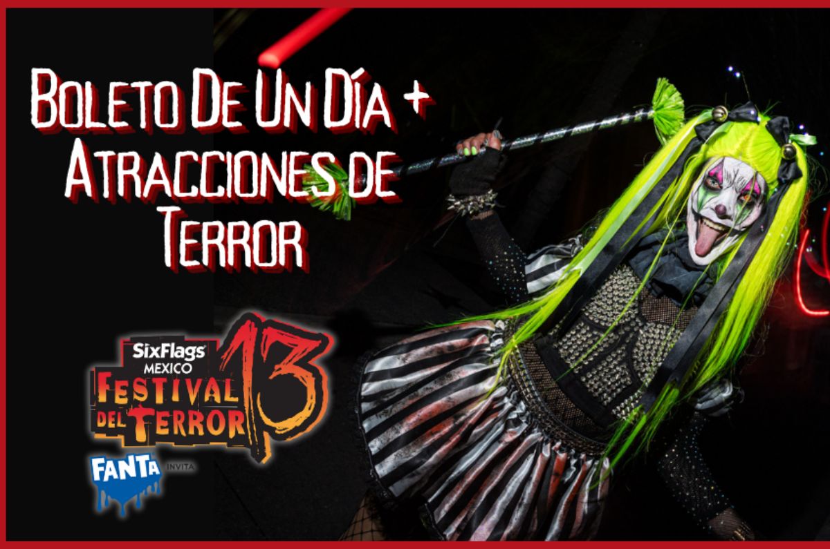 Festival del Terror 2025: ¿Cuánto cuesta el boleto más barato en Six Flags?