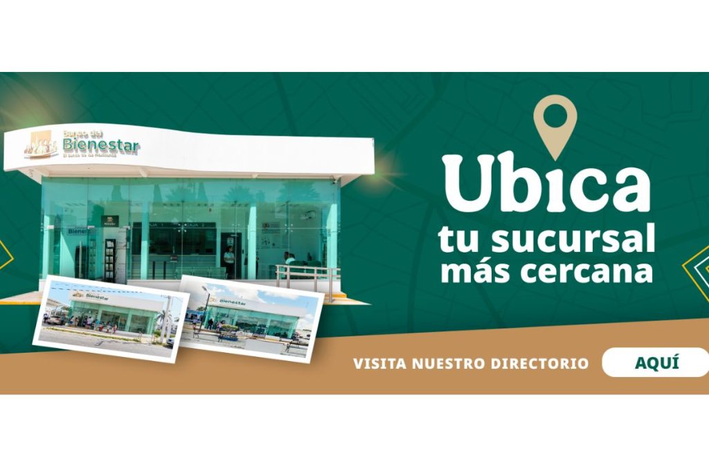 Directorio de sucursales del Banco del Bienestar