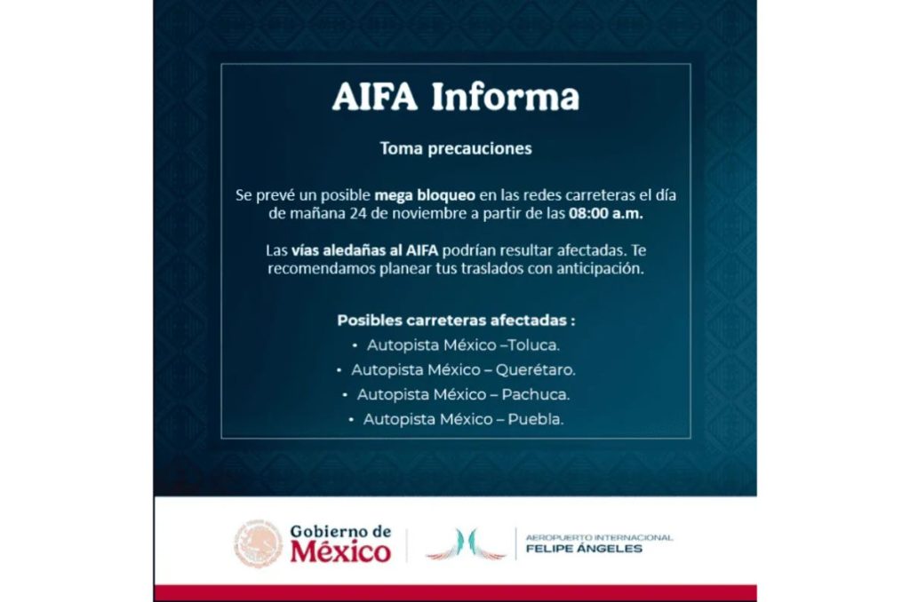 El AIFA advirtió a sus usuarios sobre afectaciones por el bloqueo nacional de este lunes. Transportistas y campesinos se movilizan en todo el país.