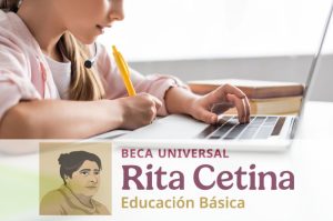 Termina el registro a la Beca Rita Cetina ¿Cuándo entregan las tarjetas? Esto se sabe