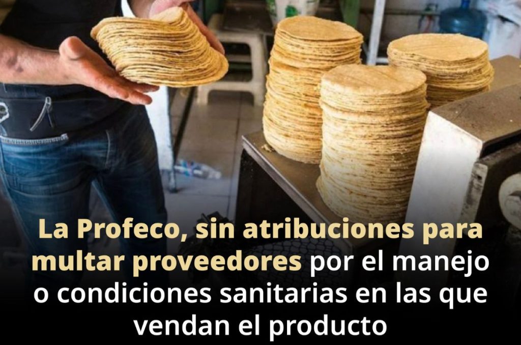 Profeco no aplica multas a tortillerías